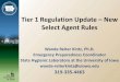 Tier 1 Regulation Update – New Select Agent Rules - Tier1Update...Tier 1 Regulation Update – New Select Agent Rules Wanda Reiter Kintz, Ph.D. Emergency Preparedness Coordinator
