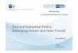 Beyond Industrial Policy: Emerging Issues and New Trends...“The emerging consensus is that the risks associated with selective-strategic industrial policy can be minimised through