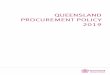 Queensland Procurement Policy 2019 · • history of compliance with procurement, tendering and other government policy. Budget sector agencies Statutory bodies GOCs1 Special purpose