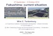 27 September – 3 October 2015 Fukushima: current situation · 2015-12-13 · Meeting with Story-telling Group of Former Residents from Tomioka. Presentation by prof. Jonathan Samet