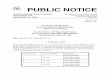 PUBLIC NOTICE - Federal Communications Commission · will be announced by public notice at least one week before the start of the auction. Unless otherwise announced, bidding will