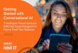 Getting Started with Conversational AI · 2019-07-27 · Getting Started with Conversational AI eBook 4 VERINT Next IT | Intelligent Self-Service The Customer Service Assistant engages