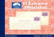 EL SALVADOR PHILATELIST XI, Number 2.pdf · EL SALVADOR PHILATELIST CORREOS DE EL SALVADOR AND THE CULTURE SECRETARIAT SPONSOR RESEARCH ABOUT TH CENTURY POSTAL STAMPS Press release