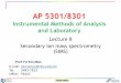 Instrumental Methods of Analysis and Laboratory · 2016-10-17 · AP 5301/8301 Instrumental Methods of Analysis and Laboratory Lecture 8 Secondary ion mass spectrometry (SIMS) Prof