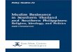 Muslim Resistance in Southern Thailand and Southern ...study of conflict involving Muslim societies throughout the world. This is certainly how certain quarters in scholarly and policy