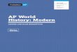 AP World History: Modern...AP COURSE AND EXAM DESCRIPTIONS ARE UPDATED PERIODICALLY Please visit AP Central (apcentral.collegeboard.org) to determine whethera more recent course and