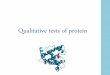 Qualitative tests of protein - KSUProtein precipitation •Is widely used in downstream processing of biological products in order to concentrate proteins and purify them from various