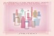 Shiseido CSR Report 2005 E · investments and paying dividends which come from sound business results, and to uphold their trust through transparent management practice. With Our