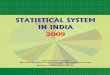 STATISTICAL SYSTEM - Government Of Indiamospi.nic.in/.../Statistical_System_23nov09_final... · The official statistical system is consciously gearing up to adapt i tself to the f