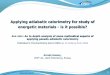 Applying adiabatic calorimetry for study of energetic ... · Applying adiabatic calorimetry for study of energetic materials - is it possible? ... 2 A little bit of theory and related