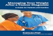 Managing Your Weight After a Cancer DiagnosisManaging Your Weight After a Cancer Diagnosis 5 benefit from losing weight or making lifestyle changes to maintain your current weight