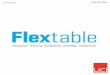 Flex table - UCI · The Flextable folding conference table is available in 2 length variations of: W2000-2600 x D800-1050mm W2800-3200 x D800-1050mm The frame uses a simple light
