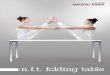 n.f.t. folding table · The hinge mechanism is discreetly hidden from view. Its functions are concealed and at the same time simple, intuitive and safe to handle. Inte- ... Folding