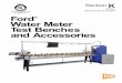 Ford Water Meter Test Benches and Accessories - Section K · K-2 The Ford Test Bench is a versatile product and can easily be customized to meet the needs of your meter testing facility