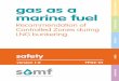 gas as a marine fuel...LNG during bunkering. It specifically looks at how the Safety Zone can be calculated and implemented. It covers only bunkering, the transfer of LNG to a gas-fuelled