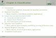 Chapter 6: Classification - LMU Munich2).pdf · DATABASE SYSTEMS GROUP Chapter 6: Classification 1) Introduction – Classification problem, evaluation of classifiers, prediction