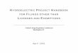 HYDROELECTRIC PROJECT HANDBOOKhydroelectric projects to provide alternative administrative processes whereby, in appropriate circumstances, the pre-filing consultation process and