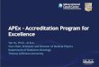 APEx Accreditation Program for Excellence Spring Presentations/Yu - APEx.pdf•Receives APEx self-assessment guide, which is a comprehensive document providing the step-by-step process