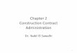 Chapter 2 Contract Management - الصفحات الشخصيةsite.iugaza.edu.ps/nsawalhi/files/2017/01/Ch2... · 2017-12-28 · CHAPTER 2 CONTRACTS 2.1 : OVERVIEW •A contract is