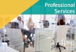 Professional Services · our clients with a bespoke recruitment process to help them reach their recruitment goals. We offer robust candidate attraction methods, testing, competency