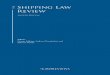 Shipping Law Review...The Shipping Law Review Reproduced with permission from Law Business Research Ltd. This article was first published in The Shipping Law Review, - Edition 4 (published