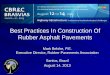 Best Practices In Construction Of Rubber Asphalt Pavements Pr__ticas na...Mark Belshe, P.E. Executive Director, Rubber Pavements Association Santos, Brazil August 14, 2013 Best Practices