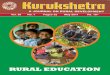 RURAL EDUCATION - YojanaS(e1hdgm45zs5trp55bkv4bc45))/pdf/Kurukshetra/... · those living in rural areas. Though for encouraging the growth of rural education, from making policies