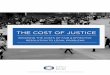 THE COST OF JUSTICE - The Canadian Forum on Civil Justice · CFCJ | FCJC 2 3 “Access to justice” is a term used to describe many aspects of the growing concern about the ability
