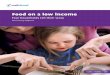 Summary Report - Safefood · Summary Report. Food on a low income Four households tell their story Summary Report. Publication date: October 2011 ... The questionnaire aimed to put