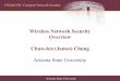 Wireless Network Security Overview Chun-Jen (James) Chunguniteng.com/wiki/lib/exe/fetch.php?media=classlog:computernetwork... · • Direct-Sequence Spread Spectrum (DSSS) – multiply