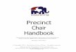 Precinct Chair Handbook - Republican Party of Texas · Precinct Chair Handbook ... fill this important position. Your new position is one of importance and honor. From this day forward,