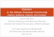 Colorism in the African American Communityfile.lacounty.gov/SDSInter/dmh/231469_Colorism_DMH_June... · 2016-09-17 · Wade Nobles: “Power is the ability to define reality and have
