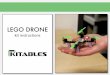 INSTRUCTIONS - LEGO DRONE · drone, causing you to lose control of your drone. Once the controller is on and the drone’s battery is connected, the drone and controller will pair