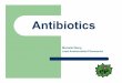 2b. Antibiotics - Michelle Wong · Antibiotic Prescribing Tips Allergy box completed Antibiotic, route, dose and frequency Review date at 48 hours –sign and GMC number Stop date