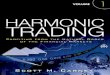 Harmonic Trading: Volume One Books/Harmonic Trading.pdfHarmonic Trading represent time-proven ideas that have served as reliable analytical guidelines in even the most volatile of