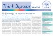 Journal Think Bipolar - Desitin · 2014-10-15 · Think Bipolar Journal 2007 · Issue 2 2 with the cytochrome-P450 system (Bowden CL, Expert Opin Invest Drugs 2001). Acute bipolar