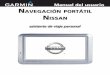 Manual del usuario NavegacióN portátil NissaN...Manual del usuario del dispositivo de navegación portátil Nissan inicio Paso 1: montaje del DPN 1. Abra la tapa en la unidad de