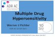 Multiple Drug Hypersensitivity - ADR-AC$MDH WP2 .pdf · Multiple drug hypersensitivity •It is rare ≈ 0,6% of sensitized Ca. 10% of DRESS It exists Is iatrogenic and potentially