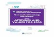 ATTITUDES AND VALUES FOR 2030 - OECD · principles and beliefs that influence one’s choices, judgements, behaviours and actions on the path towards individual, societal and environmental