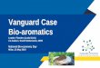Vanguard Case Bio-aromaticsCRACKING. Powered by: TNO, VITO, ECN & Green Chemistry Campus ... Ligniox (alkaline oxidation step) ... Bisphenol-A Combination of timber –pulp –performance