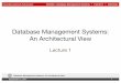 Database Management Systems: An Architectural ViewDatabase Management Systems: An Architectural View 15 Name SSN Phone Address Age GPA ... Relational DBMS Features (1) •Data independencevia