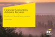 Financial Accounting Advisory Services...Our global presence in each capital market and the external network of important capital market intermediaries, regulators and exchanges, as