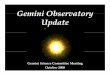 Gemini Observatory Update · LRP To begin this process I requested input to our LRP from many sources… Recognized a variety of creative input is available LRP must be self-consistent