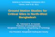 Ground Motion Studies for Critical Sites in North-West ... · Vice-President, Bangladesh Earthquake Society. CONTENTS: Earthquake Occurrence Development of Attenuation Law Seismic