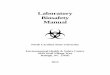Laboratory Biosafety Manual - 2014 AccreditationLaboratory Biosafety Manual NC State University _____ _____ 4 Chapter 1: Procedures Governing the Use of Biohazardous Agents This Biosafety