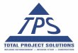 Company Profile - Total Project Solutionstps.team/wp-content/uploads/2017/06/Total_Project... · 2017-06-06 · Company Profile Total Project Solutions is a registered building company
