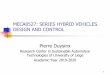 MECA0527: SERIES HYBRID VEHICLES. DESIGN AND CONTROL … · 2019-12-01 · Objective of this lesson: ... 1/ Hybrid traction mode 2/ Peak power source alone traction mode 3/ Engine