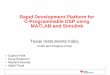Rapid Development Platform for C-Programmable DSP using ... · 1 Rapid Development Platform for C-Programmable DSP using MATLAB and Simulink Texas Instruments India, Audio and Imaging