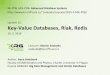 Key-Value Databases, Riak, Redis - Univerzita KarlovaKey-value store When Not to Use Relationships among Data Relationships between different sets of data Some key-value stores provide