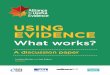 USING EVIDENCE · Works Centre for Wellbeing, and the EPPI-Centre at University College London (UCL) to uncover the evidence on what works to enable research use. This discussion